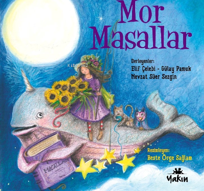 Mor Masallar | Elif Çelebi | Yakın Kitabevi Yayınları