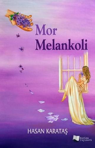 Mor Melankoli | Hasan Karataş | Karina Kitap