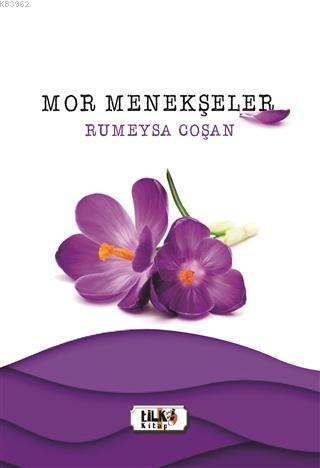 Mor Menekşeler | Rumeysa Coşan | Tilki Kitap