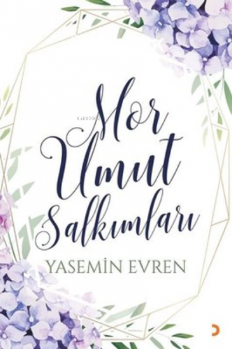 Mor Umut Salkımları | Yasemin Evren | Cinius Yayınları