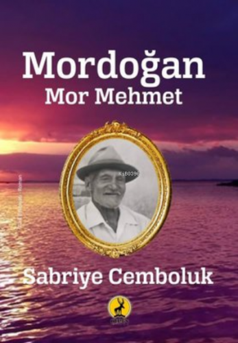 Mordoğan Mor Mehmet | Sabriye Cemboluk | Ceren Basım Yayın