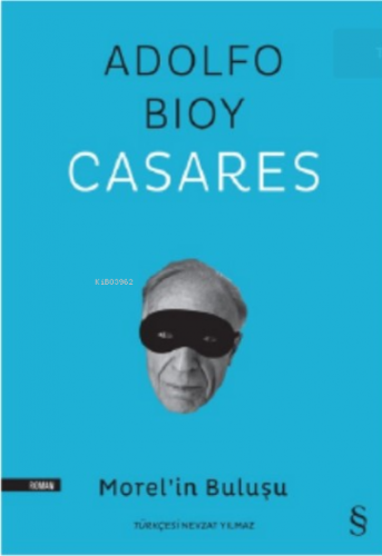 Morel'in Buluşu | Adolfo Bioy Casares | Everest Yayınları