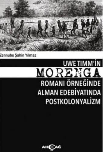 Morenga; Uwe Timm'in Morenga Romanı Örneğinde Alman Edebiyatında Postk