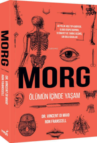 Morg : Ölümün İçinde Yaşam | Vincent Di Maio | İndigo Kitap