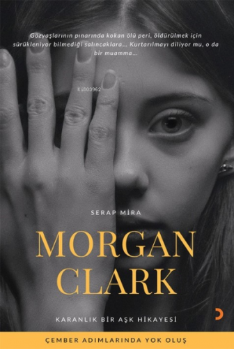 Morgan Clark | Serap Mira | Cinius Yayınları