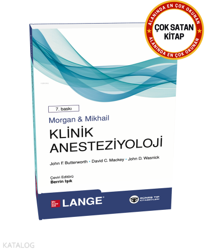 Morgan & Mikhail Klinik Anesteziyoloji | John F. Butterworth | Güneş T