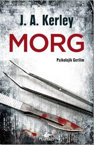 Morg | J. A. Kerley | Pegasus Yayıncılık