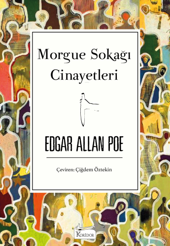 Morgue Sokağı Cineyaetleri | Edgar Allan Poe | Koridor Yayıncılık