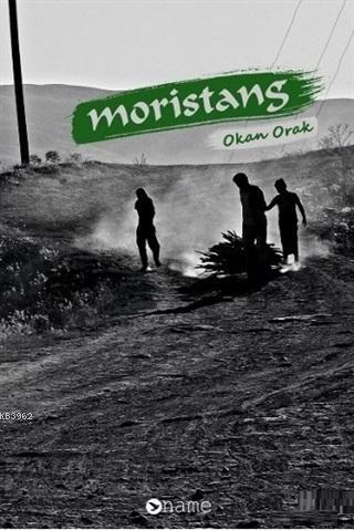 Moristans | Okan Orak | Name Yayınları