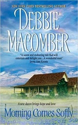 Morning Comes Softly | Debbie Macomber | Nüans Publishing