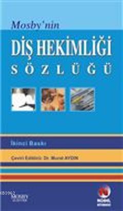 Mosby'nin Diş Hekimliği Sözlüğü | Murat Aydın | Nobel Kitabevi - Adana