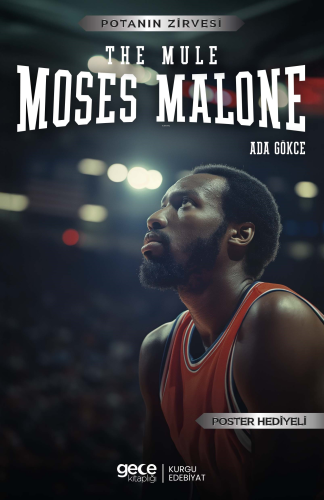 Moses Malone - The Mule | Ada Gökce | Gece Kitaplığı Yayınları