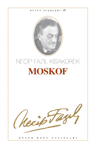 Moskof (Kod:14) | Necip Fazıl Kısakürek | Büyük Doğu Yayınları