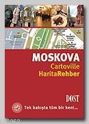 Moskova; Cartoville Harita Rehber | Helene Le Tac | Dost Kitabevi