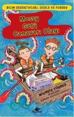 Mossy Gölü Canavarı Olayı | Michele Torrey | Pegasus Yayıncılık