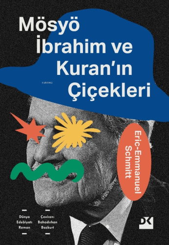 Mösyö İbrahim Ve Kuran’ın Çiçekleri | Eric-Emmanuel Schmitt | Doğan Ki