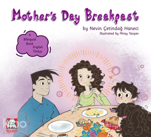 Mother’s Day Breakfast;A Bilingual Book English Türkçe | Nevin Çetinda