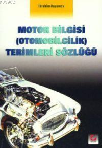 Motor Bilgisi (otomobilcilik) Terimleri Sözlüğü | İbrahim Kuyumcu | Se