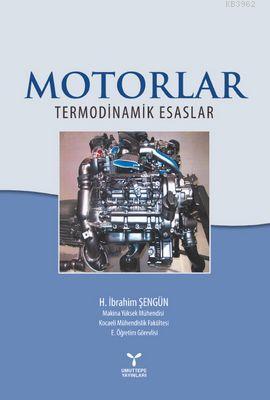 Motorlar; Termodinamik Esaslar | H. İbrahim Şengün | Umuttepe Yayınlar