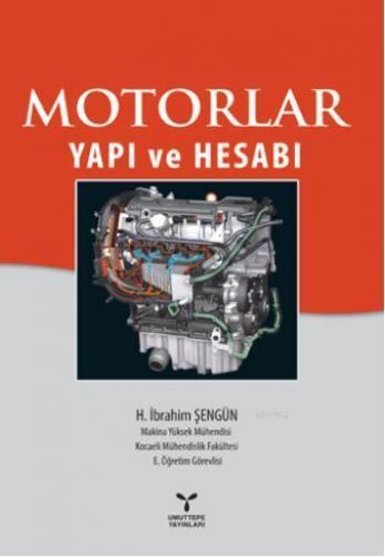 Motorlar Yapı ve Hesabı | H. İbrahim Şengün | Umuttepe Yayınları