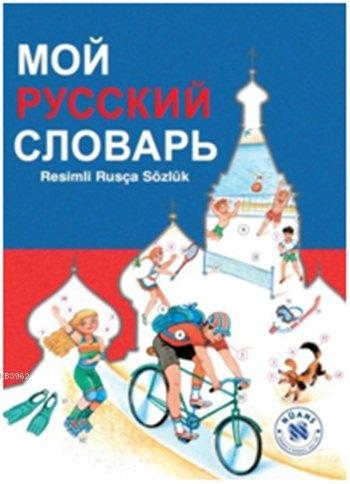 Moy Russkiy slovar' - Resimli Rusça Sözlük | N. G. Babay | Nüans Publi