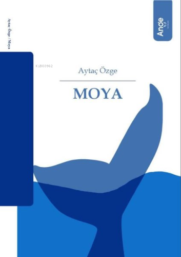 Moya | Aytaç Özge | Ange Yayınları