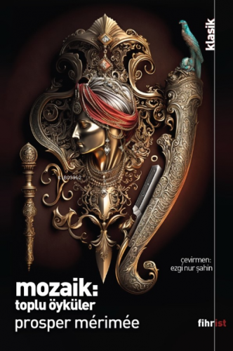 Mozaik: Toplu Öyküler | Prosper Merimee | Fihrist Kitap