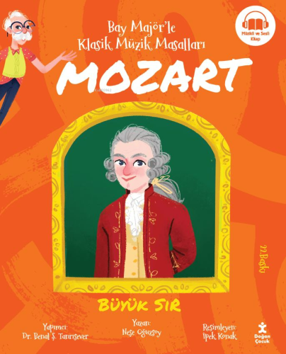 Mozart;Bay Majör'le Klasik Müzik Masalları | Neşe Oğuzsoy | Doğan Çocu