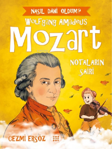 Mozart - Notaların Şairi | Cezmi Ersöz | Dokuz Çocuk