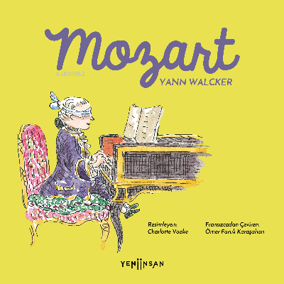 Mozart | Yann Walcker | Yeni İnsan Yayınevi