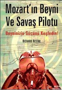 Mozartın Beyni ve Savaş Pilotu; Beyninizin Gücünü Keşfedin! | Richard 