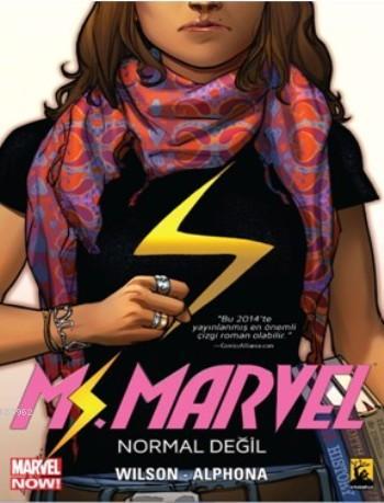 Ms Marvel Cilt 1; Normal Değil | G.Willow Wilson | Arkabahçe Yayıncılı