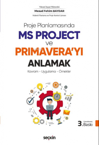 Ms Project ve Primaverayı Anlamak | Mesud Fehim Baydar | Seçkin Yayınc