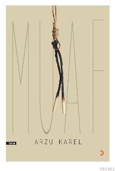 Muaf | Arzu Karel | Cinius Yayınları