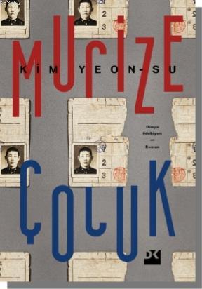 Mucize Çocuk | Kim Yeon-su | Doğan Kitap