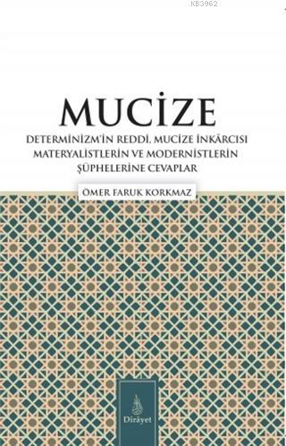 Mucize; Determinizmin Reddi, Mucize İnkarcısı Materyalistlerin ve Mod