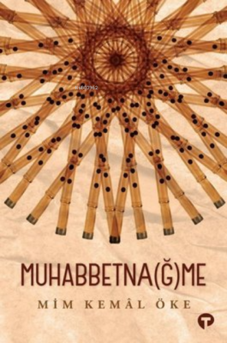 Muhabbetnağme | Mim Kemal Öke | Turkuvaz Kitap