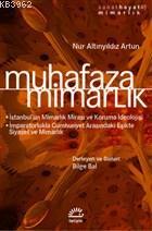 Muhafaza Mimarlık | Nur Altınyıldız Artun | İletişim Yayınları