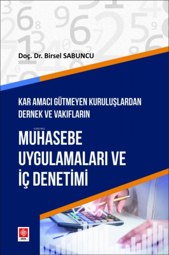 Muhasebe Uygulamaları ve İç Denetimi | Birsel Sabuncu | Ekin Yayıncılı