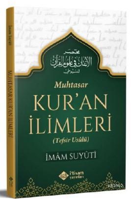 Muhtasar Kuran İlimleri | İmam Suyûtî | İtisam Yayınları