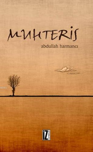 Muhteris | Abdullah Harmancı | İz Yayıncılık