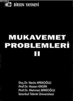 Mukavemet Problemleri Cilt - 2 | Mehmet Bakioğlu | Birsen Yayınevi