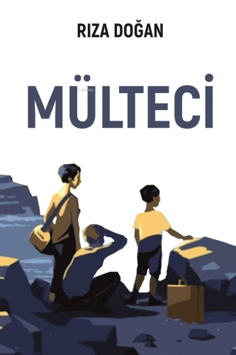 Mülteci | Rıza Doğan | Sarmal Kitabevi