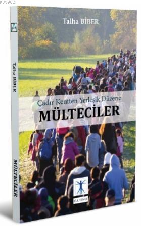 Mülteciler | Talha Biber | Da Vinci Yayınları