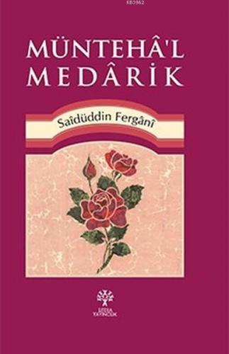 Münteha'l Medarik | Saidüddin Fergani | Litera Yayıncılık