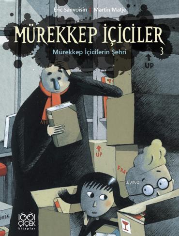 Mürekkep İçiciler Cilt 3 - Mürekkep İçicilerin Şehri | Eric Sanovisin 