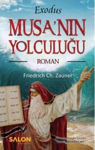 Musa'nın Yolculuğu; Exodus | Friedrich Ch. Zauner | Salon Yayınları