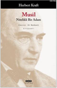 Musil; Nitelikli Bir Adam | Herbert Kraft | Yapı Kredi Yayınları ( YKY