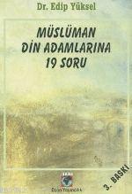 Müslüman Din Adamlarına 19 Soru | Edip Yüksel | Ozan Yayıncılık