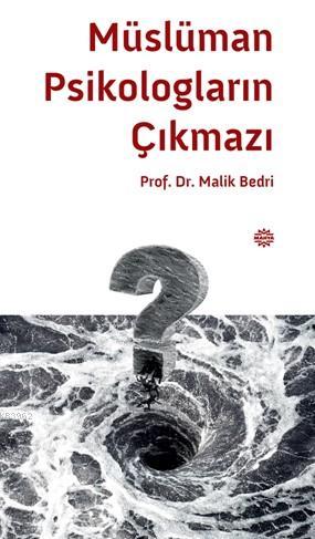 Müslüman Psikologların Çıkmazı | Malik Bedri | Mahya Yayıncılık